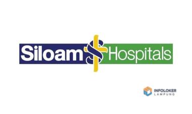 Rekrutmen PT Siloam International Hospitals Tbk (Siloam Hospitals) 2025 Regional Bandar lampung, Lampung