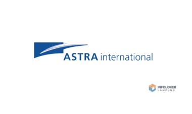 INFO LOWONGAN KERJA | PT ASTRA GROUP PLANT LAMPUNG SELATAN
