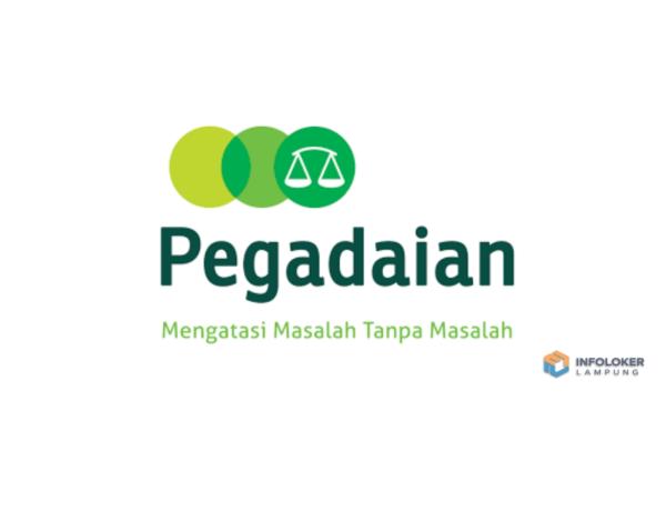 Loker 2025 || Loker PT Pegadaian Area Lampung Selatan