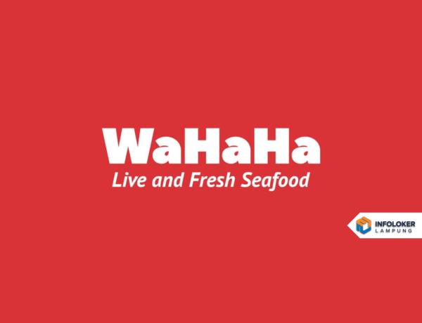 Info Loker Bandar Lampung (WaHaHa Seafood)