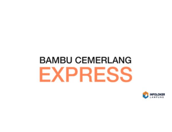 Loker Kurir Driver Area Teluk Betung & All Area Bandar Lampung PT. Bambu Cemerlang Ekspres • Bandar Lampung