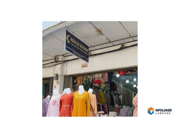 Dibutuhkan karyawan Toko Grosir pakaian AZALEA BUSANATelukbetung Selatan, Bandar Lampung