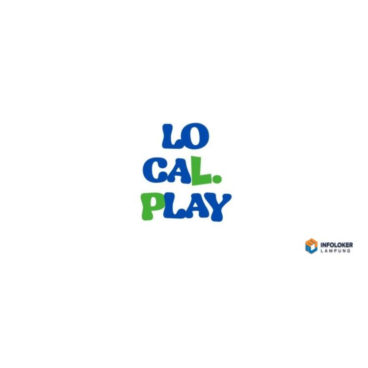 Loker Staff Local Play Bandar Lampung