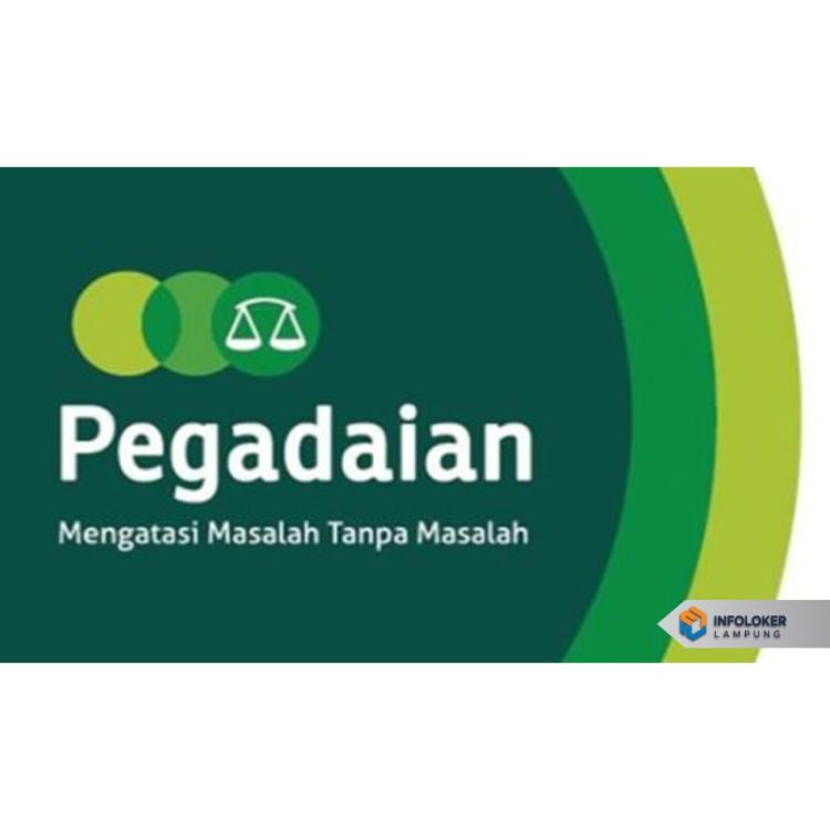 Loker Bandar Lampung PT Pegadaian