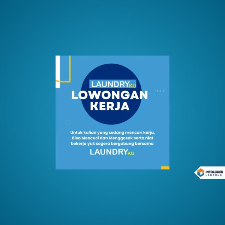Lowongan Kerja Laundry Rajabasa, Bandar Lampung Kota, Lampung