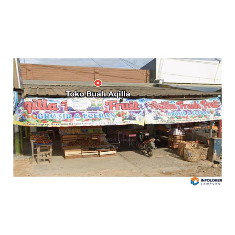 Dibutuhkan Penjaga Toko Buah Aqilla Sukarame, Bandar Lampung Kota, Lampung