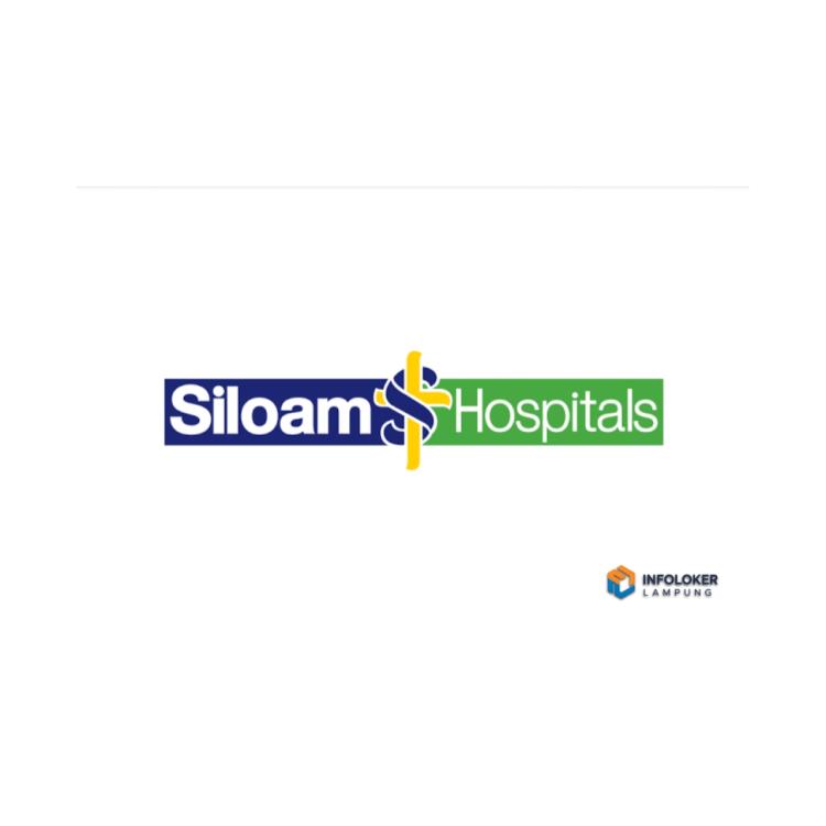 Lowongan Medis & Non Medis Siloam Hospitals Bandar Lampung