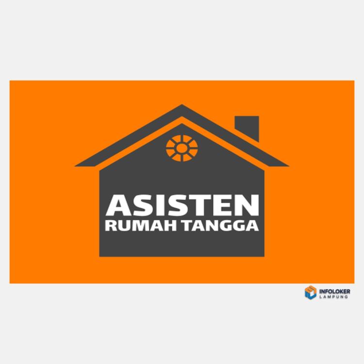 Lowongan Kerja ART Sukabumi, Bandar Lampung Kota, Lampung