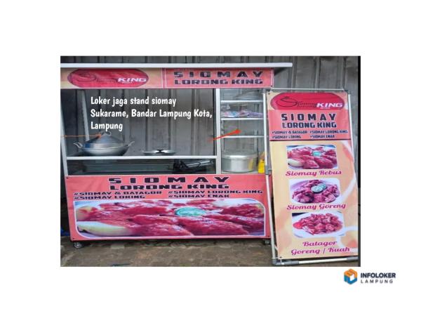 Lowongan kerja jaga stand siomay Sukarame, Bandar Lampung Kota, Lampung