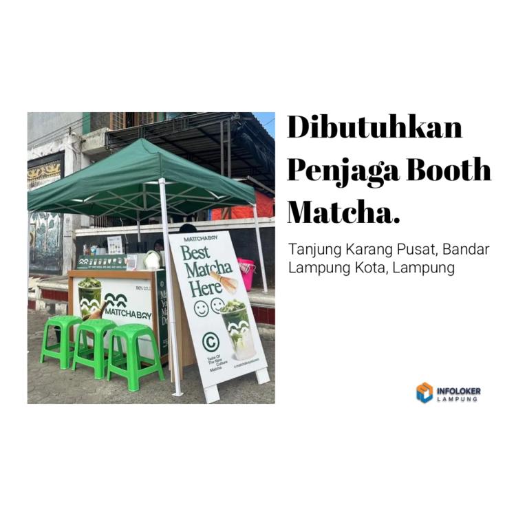 Dicari Penjaga booth Matcha Tanjung Karang Pusat, Bandar Lampung Kota, Lampung