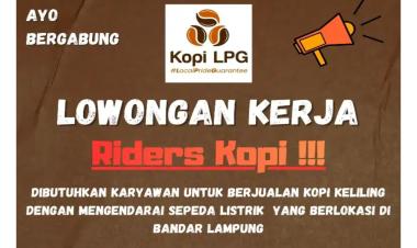 Dibutuhkan Riders Kopi Tanjung Karang Pusat, Bandar Lampung Kota, Lampung