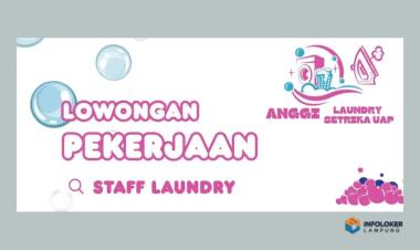 Loker Staff Laundry Anggi Tanjung Senang, Bandar Lampung Kota, Lampung