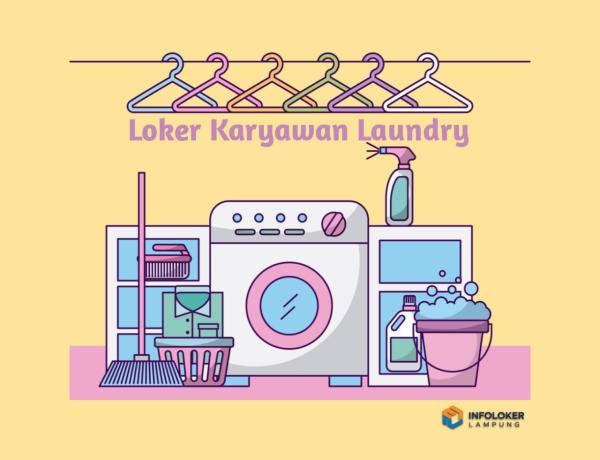 Lowongan kerja laundry Kedaton, Bandar Lampung Kota, Lampung