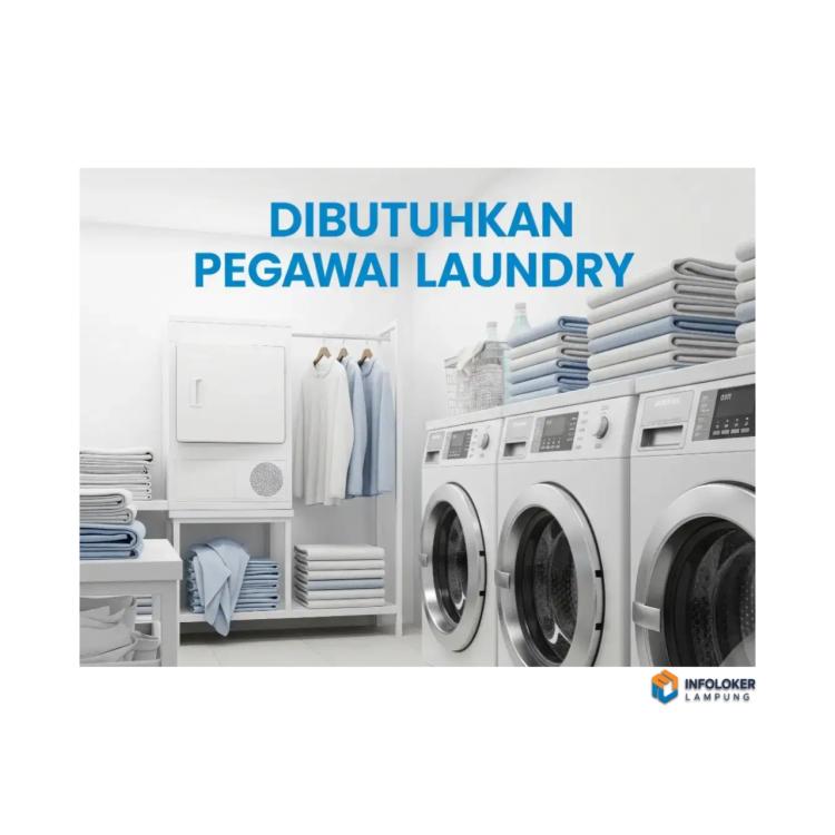 Loker pegawai laundry Tanjung Senang, Bandar Lampung Kota, Lampung