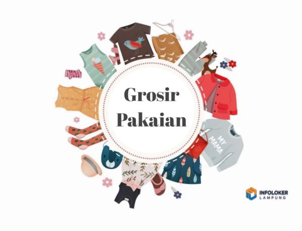 Loker karyawan toko grosir pakaian Tanjung Karang Pusat, Bandar Lampung Kota, Lampung