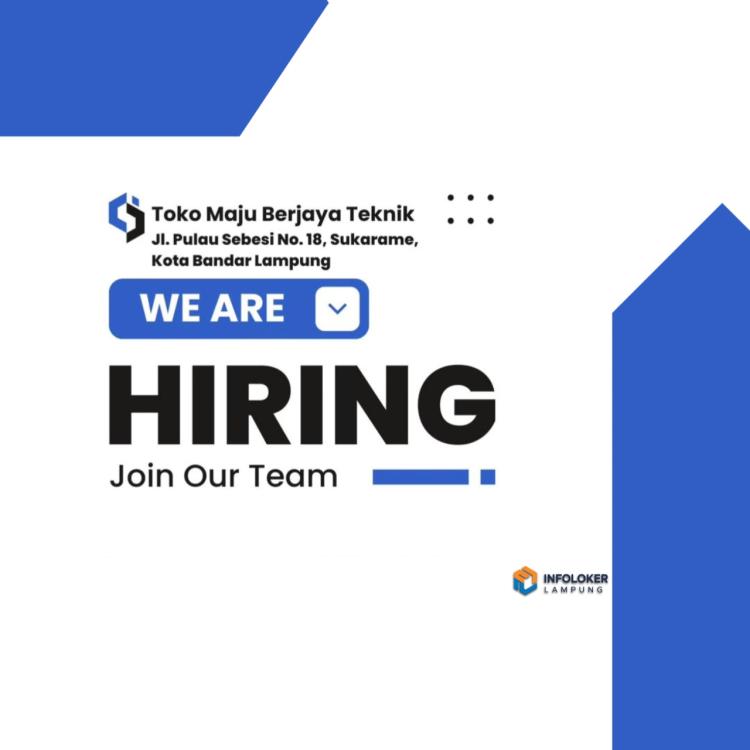 Lowongan Kerja Toko Maju Berjaya Teknik , Sukarame, Bandar Lampung