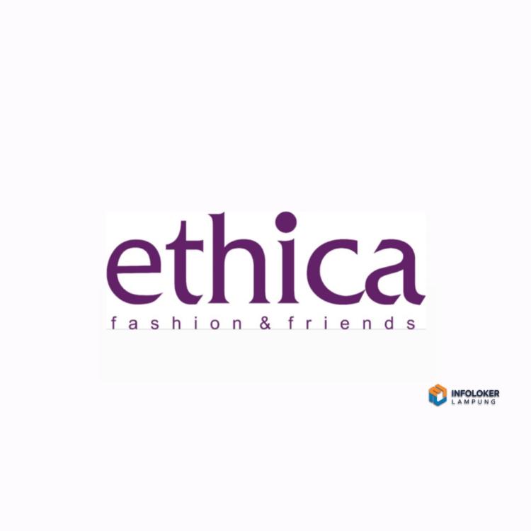 lowongan kerja sebagai Sales Assistant di Ethica Store Bandar Lampung