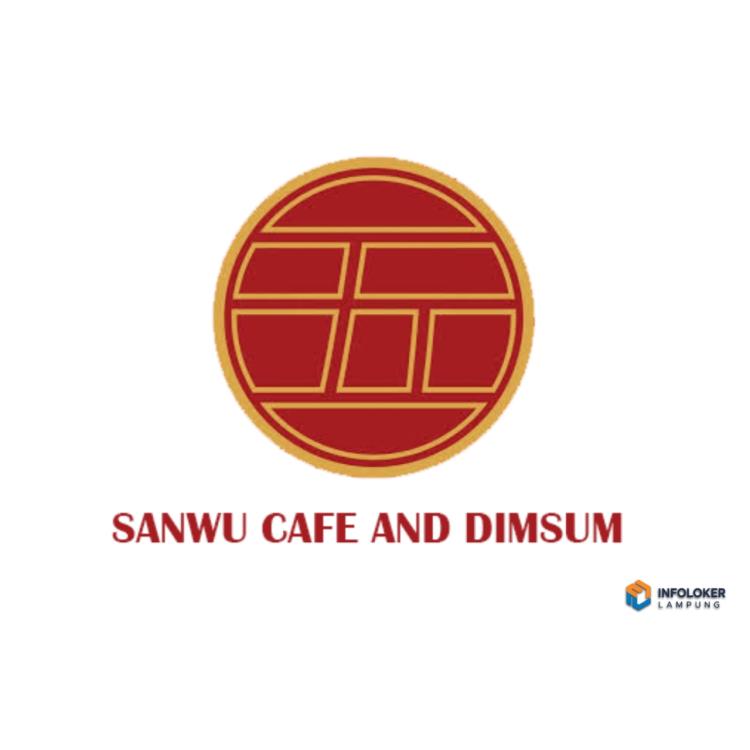Lowongan Cook di Sanwu Cafe and Dimsum, Bandar Lampung