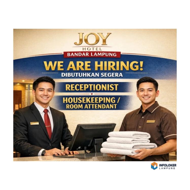Lowongan Kerja Joy Hotel Bandar Lampung Receptionist dan Housekeeping / Room Attendant.