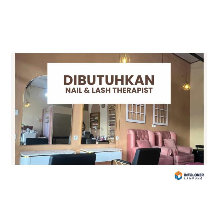 Lowongan Kerja Untuk posisi Nail & Lash Therapist di Keniling, Bandar Lampung.