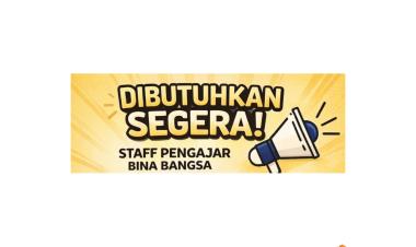 Lowongan Kerja Dari Bina Bangsa di Bandar Lampung Sebagai Staff Pengajar