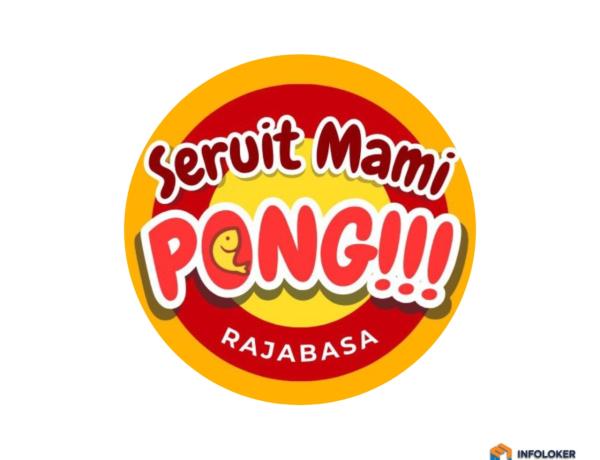 Seruit Mami Pong sedang membuka lowongan pekerjaan untuk posisi Admin Kasir, Bandar Lampung