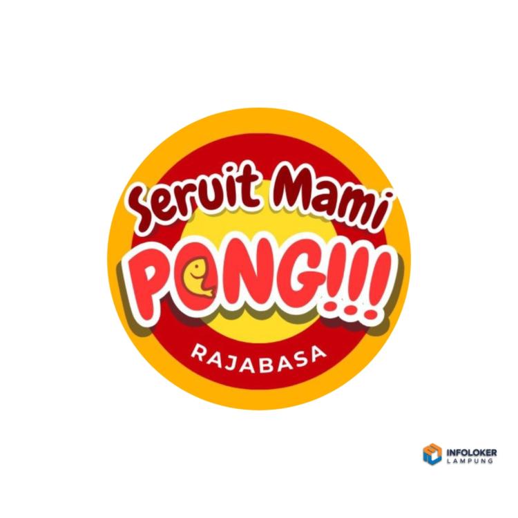 Seruit Mami Pong sedang membuka lowongan pekerjaan untuk posisi Admin Kasir, Bandar Lampung