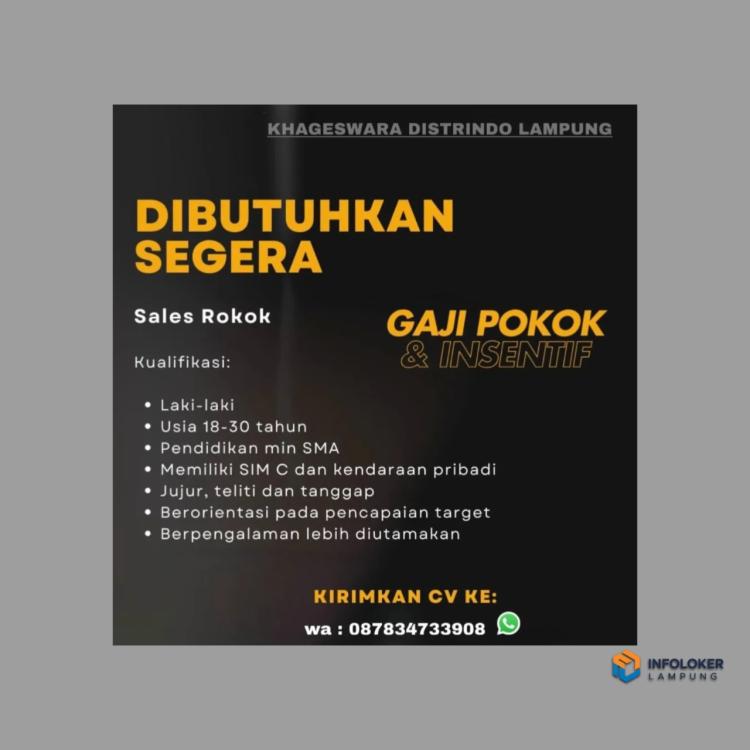 Khageswara Distrindo Lampung sedang membuka lowongan kerja untuk posisi Sales Rokok, Bandar Lampung