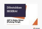 Lowongan Kerja ART & Baby Sitter (Pulang Pergi) di wilayah Bandar Lampung
