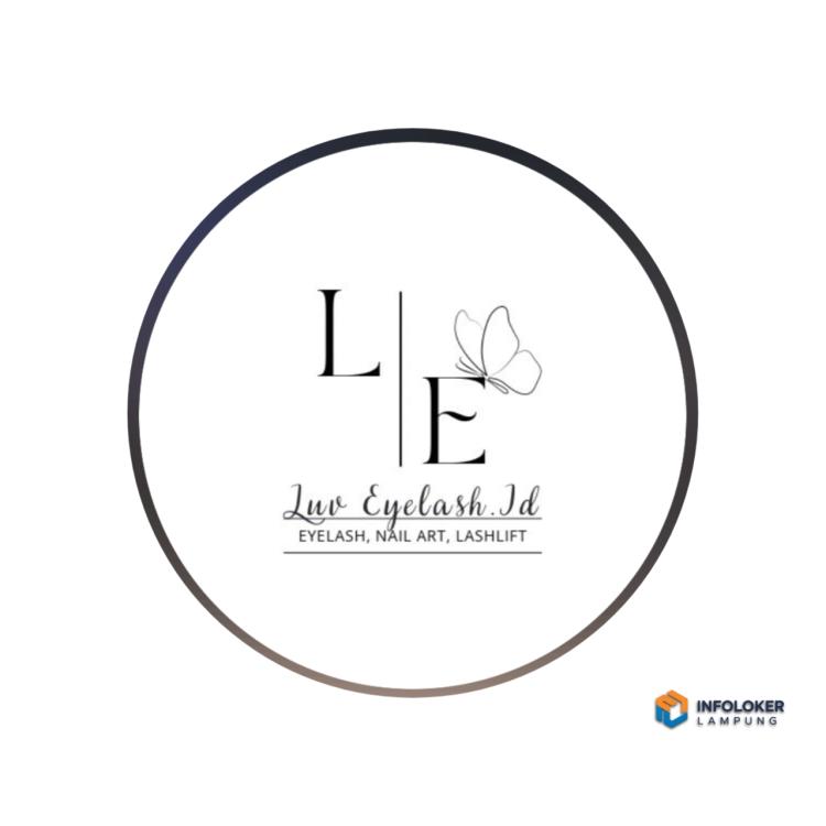 Lowongan Kerja Untuk Posisi Therapis Eyelash Extension di Luveyelash, Bandar Lampung