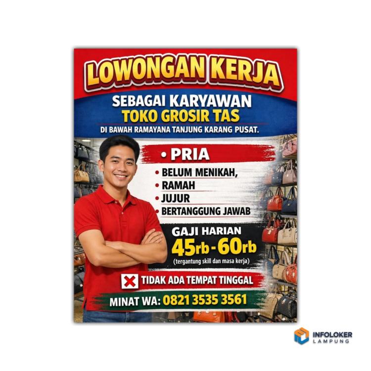 Lowongan Kerja Sebagai Karyawan Toko Grosir Tas, Bandar Lampung