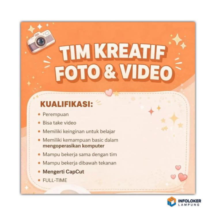 Lowongan Kerja Untuk Posisi Tim Kreatif Foto & Video di wilayah Bandar Lampung.