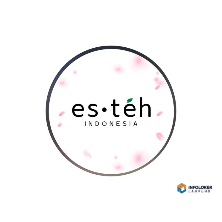 Lowongan Kerja Untuk Posisi Crew Kebun di Esteh Indonesia Sukarame, Bandar Lampung