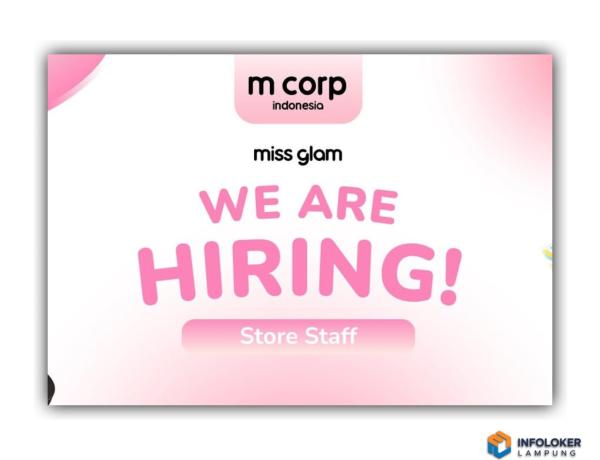 Lowongan Kerja Miss Glam Dengan Posisi Store Staff, penempatan di Lampung