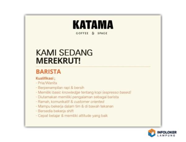 Loker Bandar Lampung Hari ini -  posisi Barista di Katama Coffee & Space