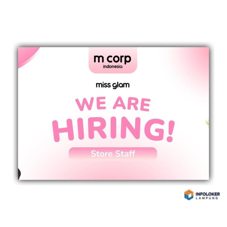 Lowongan Kerja Miss Glam Dengan Posisi Store Staff, penempatan di Lampung