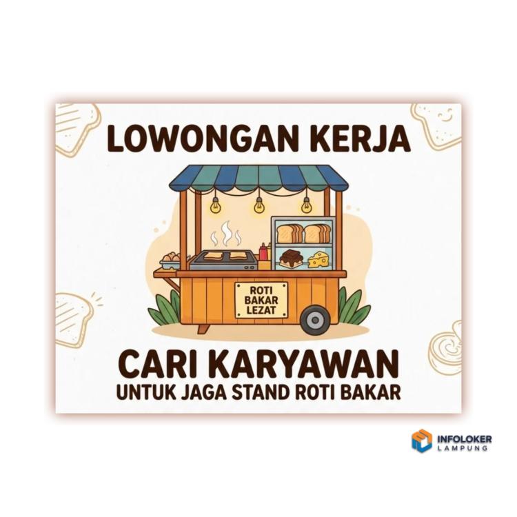 Lowongan kerja jaga stand roti bakar di daerah Tanjung Senang,bandar lampung