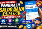7 Game Penghasil Saldo DANA Gratis, Cair Langsung ke E-Wallet