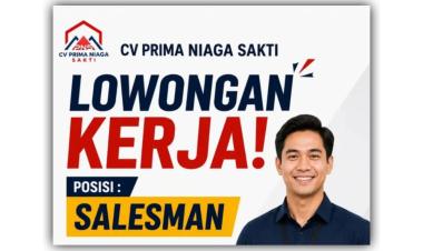 Lowongan kerja dari CV Prima Niaga Sakti ,bandar lampung