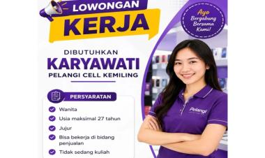 Lowongan Kerja Untuk Posisi Karyawati di Pelangi Cell Kemiling, Bandar Lampung