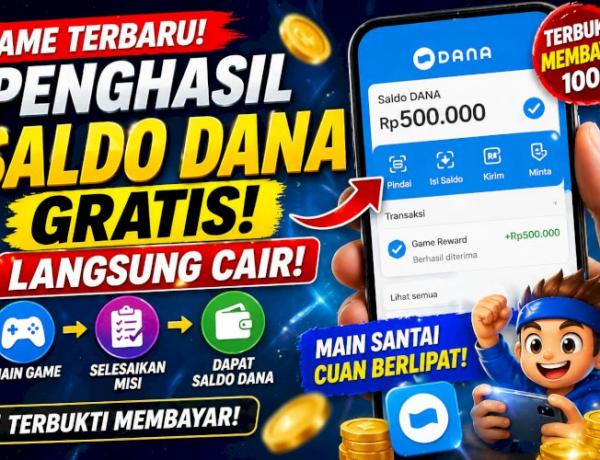 7 Game Penghasil Saldo DANA Gratis, Cair Langsung ke E-Wallet