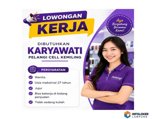 Lowongan Kerja Untuk Posisi Karyawati di Pelangi Cell Kemiling, Bandar Lampung