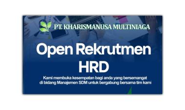 Lowongan kerja HRD di PT. Kharismanusa Multiniaga, lampung tengah
