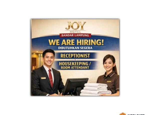 Lowongan kerja di Joy Hotel Bandar Lampung, Lampung