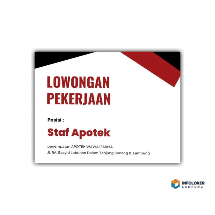 Lowongan kerja Staf Apotek untuk penempatan di Apotek Wawai Farma, Bandar Lampung