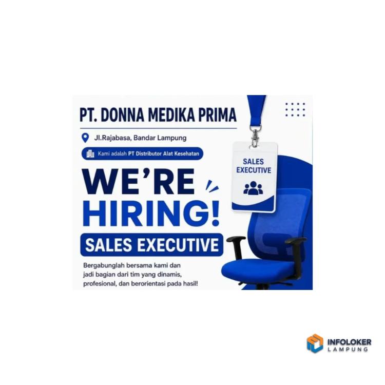Lowongan kerja dari PT. Donna Medika Prima untuk posisi Sales Executive di Bandar Lampung
