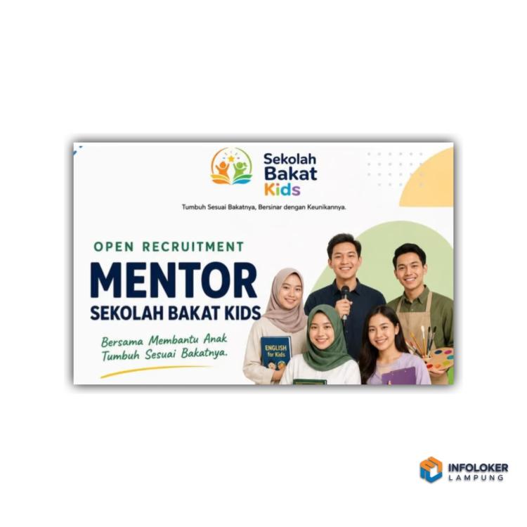 Lowongan kerja dari Sekolah Bakat Kids, posisi Mentor untuk beberapa bidang, Bandar Lampung