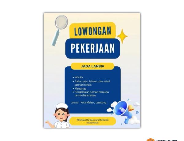 Lowongan pekerjaan untuk posisi Jaga Lansia di Kota Metro, Lampung