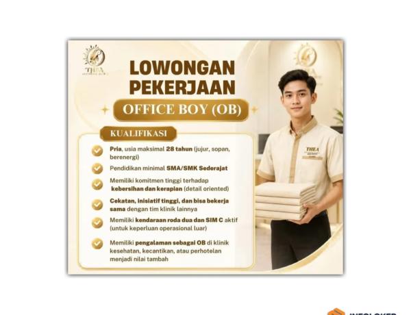 Lowongan kerja untuk posisi Office Boy (OB) di Klinik Estetika THEA (Thea Skin Clinic) Lampung