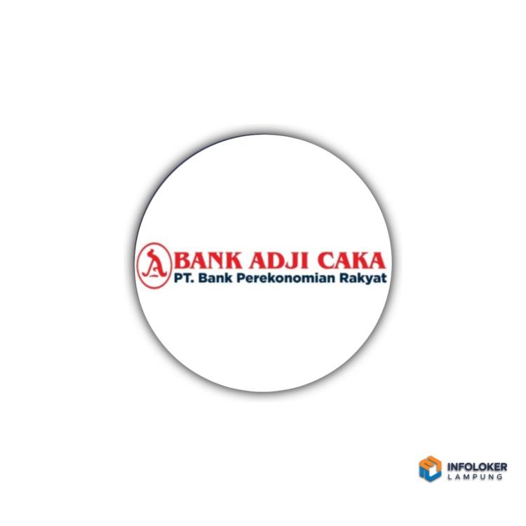 Lowongan kerja untuk posisi Account Officer Tulang Bawang di PT. Bank Perekonomian Rakyat (BPR) Adji Caka